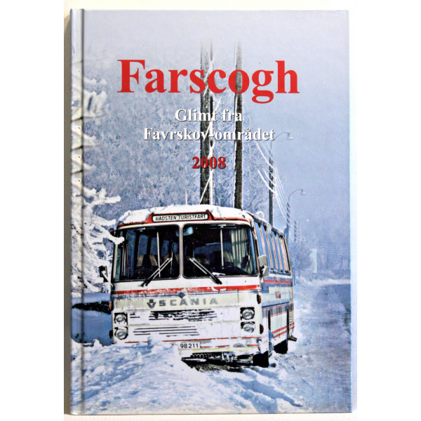 Farscogh - glimt fra Favrskov-området 2008