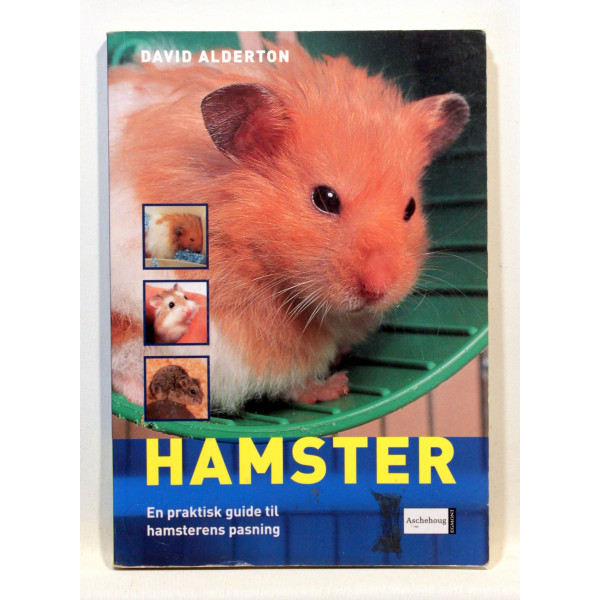 Hamster. En praktisk guide til hamsterens pasning