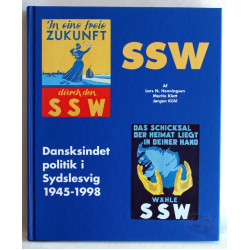 SSW. Dansksindet politik i Sydslesvig 1945-1998
