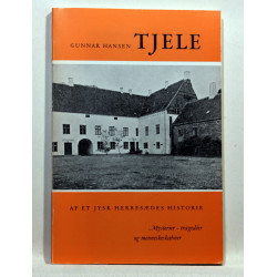 Tjele. Af et jysk herresædes historie. Mysterier, tragedier og menneskeskæbner