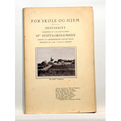 For skole og hjem. Festskrift i anledning af Lolland-Falsters 50´de stifts skolemøde.