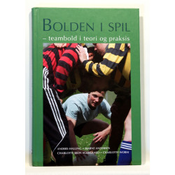 Bolden i spil - teambold i teori og praksis
