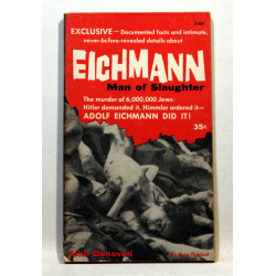 Eichmann. Man of slaughter