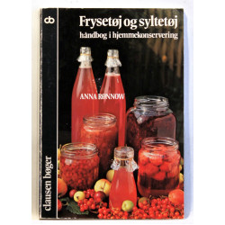 Frysetøj og syltetøj. Håndbog i hjemmekonservering