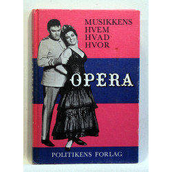 Musikkens hvem hvad hvor. Opera