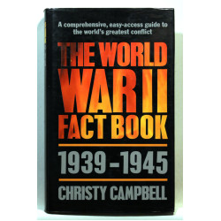 THE WORLD WAR II FACT BOOK 1939 - 45