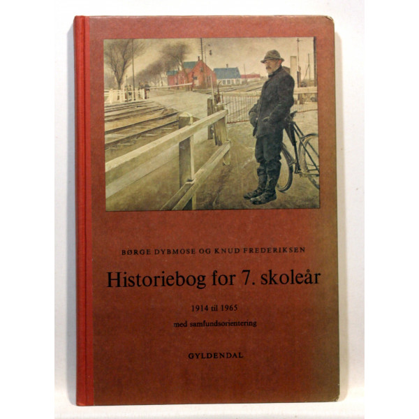 Historiebog for 7. skoleår. 1914 til 1965