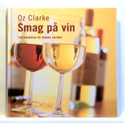 Smag på vin. Introduktion til vinens verden