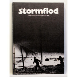Stormflod. En billedreportage om stormfloderne i 1976