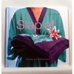 Slap af. Remedier til ro & afspænding