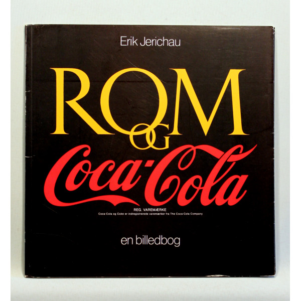 Rom og Coca-Cola. En billedbog