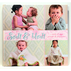 Sødt og blødt - strik til små prinser og prinsesser