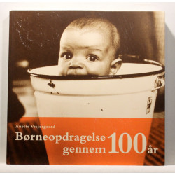 Børneopdragelse gennem 100 år