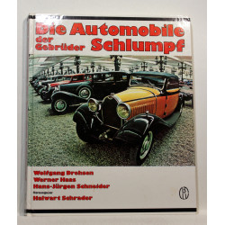 Die Automobile der Gebruder Schlumpf. Eine Dokumentation