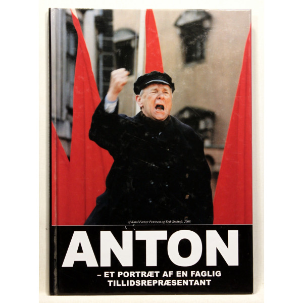 Anton - et portræt af en faglig tillidsrepræsentant