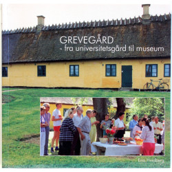 Grevegård - fra universitetsgård til museum