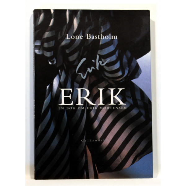 Erik - En bog om Erik Mortensen