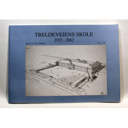 Treldevejens Skole 1952-2002