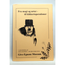 Fra magi og urter til kikkertoperationer