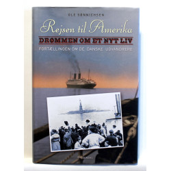 Rejsen til Amerika. Drømmen om et nyt liv