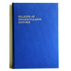 Billeder af Sønderjyllands Historie