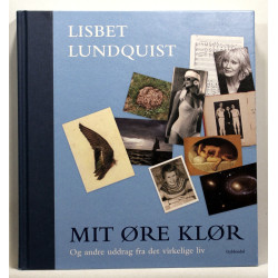 Mit øre klør og andre uddrag fra det virkelige liv