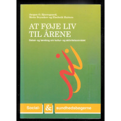 At føje liv til årene