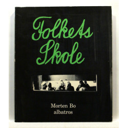 Folkets skole. En dokumentarisk beretning om Folkeskolen