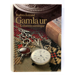 Gamla ur. Ur Kulturens samlingar