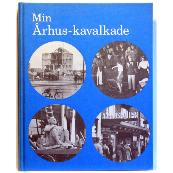 Min Århus-kavalkade. Erindringer fra et journalistvirke 1933-1982