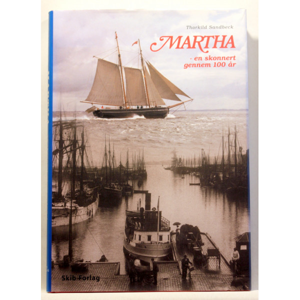 Martha - En skonnert gennem 100 år
