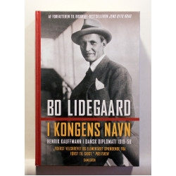 I kongens navn. Henrik Kauffmann i dansk diplomati 1919-1958