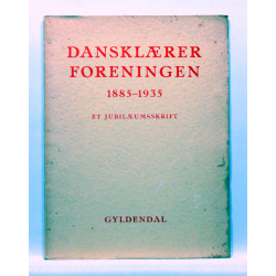 Dansklærer Foreningen 1885-1935
