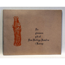 Da glansen gik af Den Hellige Jomfru i Karup