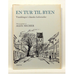 En tur til byen. Vandringer i danske købstæder
