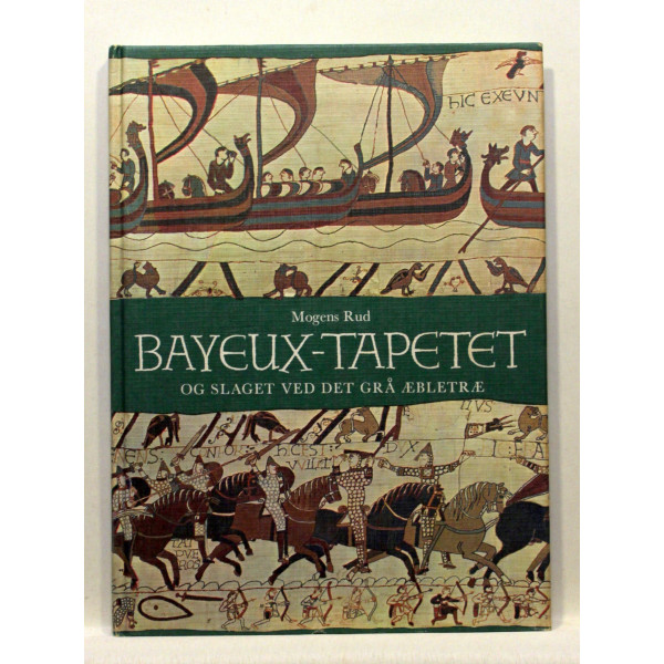 Bayeux-tapetet og slaget ved det grå æbletræ