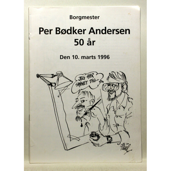 Borgmester Per Bødker Andersen 50 år. Den 10. marts 1996