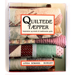 Quiltede tæpper. Inspiration og teknik til traditionelle quilts