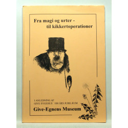 Fra magi og urter til kikkertoperationer