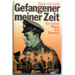 Gefangener meiner Zeit. Ein Stuck Weges mit Rommel