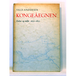 Kongeåegnen. Kultur og miljø 1600-1800