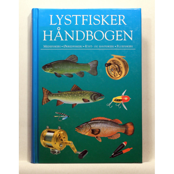 Lystfiskerhåndbogen - medefiskeri, ørredfiskeri, kyst- og havfiskeri, fluefiskeri
