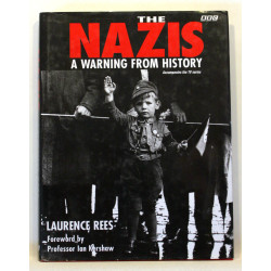 The Nazis. A Warning from History