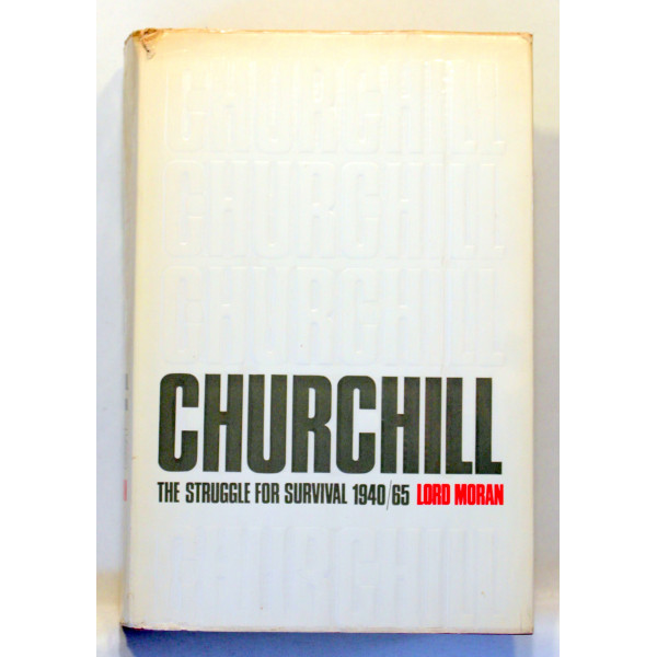 Winston Churchill. The struggle for survival 1940-1965