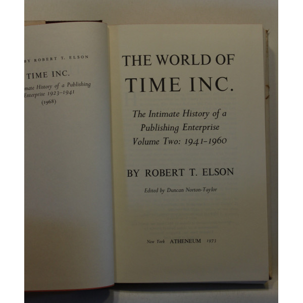 The World of Time Inc. The Intimate History of a Publishing Enterprise 1941-1960