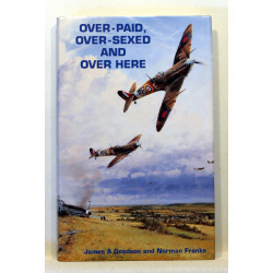 Over-paid. Over-sexed and Over Here