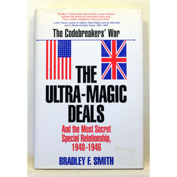 The Ultra-Magic Deals and the Most Secret Special Relationship, 1940-1946