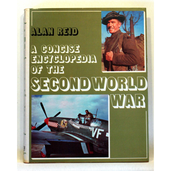 A Concise Encyclopedia of the Second World War