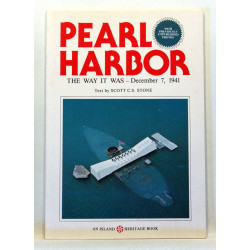 Pearl Harbor the Way It Was December 7, 1941 