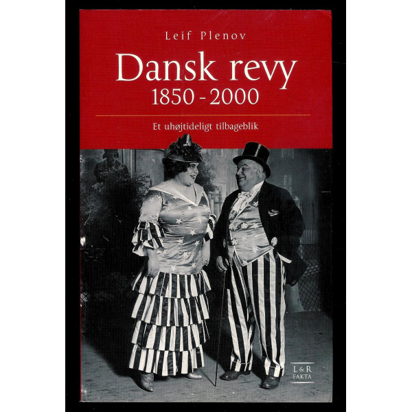 Dansk revy 1850-2000. Et uhøjtideligt tilbageblik